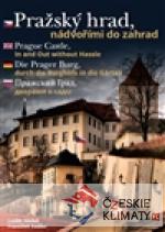 Pražský hrad, nádvořími do zahrad