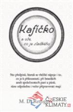 Kafíčko a vše, co je sladkého