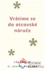 Vrátíme se do otcovské náruče