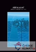 Obrazy a kresby 2011 - 2015