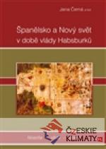 Španělsko a nový svět v době vlády Habsb...