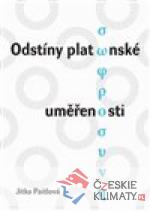 Odstíny platónské uměřenosti