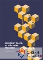 Soukromý zájem ve veřejném prostoru