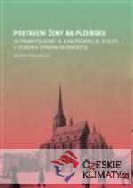 Postavení ženy na Plzeňsku ve druhé ...