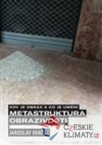 Kdy je obraz a co je umění. Metastrukt...