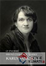 O tvorbě první české sochařky Karly...