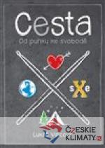 Cesta. Od punku ke svobodě