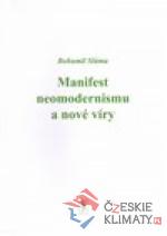 Manifest neomodernismu a nové víry
