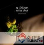 S jídlem roste chuť