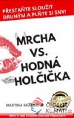Mrcha vs. Hodná holčička