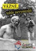 Vážně, tohle nevymyslíš