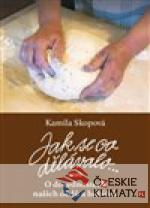 Jak se co dělávalo