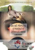 JAK MĚ PŘIPRAVIL O PANENSTVÍ DŘÍMAJÍCÍ H...