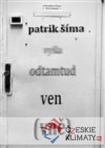 Vyšla odtamtud ven (vně)