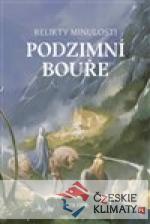 Relikty minulosti - Podzimní bouře