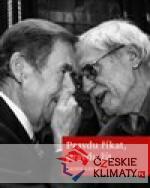 Pravdu říkat, pravdu žít