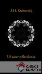 Už zase vyšlo slunce