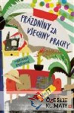 Prázdniny za všechny prachy