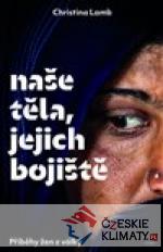 Naše těla, jejich bojiště