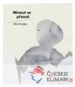 Minout se přesně
