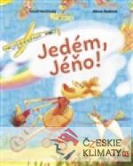 Jedém, Jéňo!