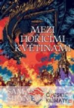 Mezi hořícími květinami