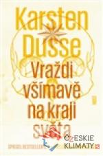 Vraždi všímavě na kraji světa