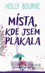 Místa, kde jsem plakala