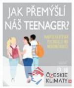 Jak přemýšlí náš teenager?