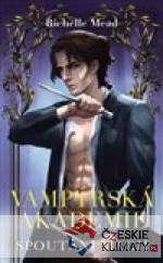 Vampýrská akademie 5 - Spoutáni magií...