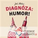 Diagnóza: Humor!