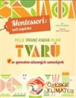 Moje první kniha plná tvarů (Montessori:...