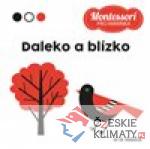 Kontrastní leporelo: Daleko a blízko