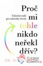 Proč mi tohle nikdo neřekl