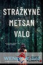 Strážkyně Metsan Valo