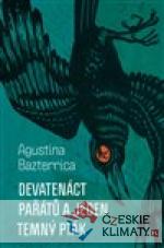 Devatenáct pařátů a jeden temný pták...