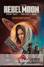 Rebel Moon: Zrozená z ohně