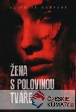 Žena s polovinou tváře