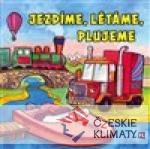 Jezdíme, létáme, plujeme