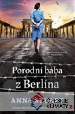 Porodní bába z Berlína