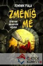 Stíny nad Malinovým vrchem: Změníš ...