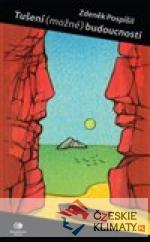 Tušení (možné) budoucnosti