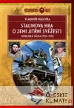 Stalinova hra o Zemi jitřní svěžesti