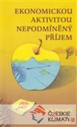 Ekonomickou aktivitou nepodmíněný příjem...
