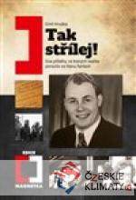 Tak střílej!