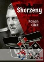 Skorzeny. Život na hraně