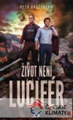 Život není Lucifér