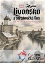 Livonsko a středověká Rus