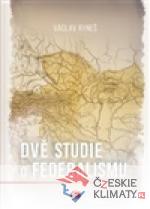 Dvě studie o federalismu