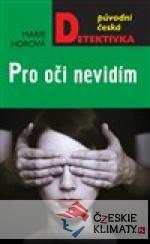 Pro oči nevidím